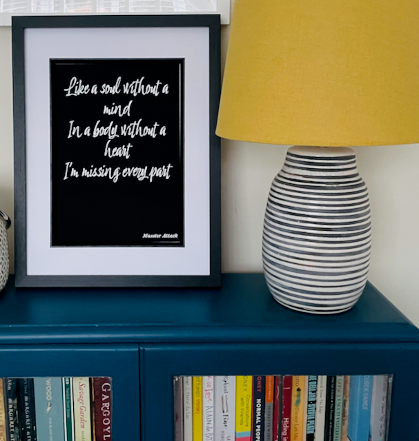 Unfinished Sympathy Print -Massive Attack Inspired Lyric Print