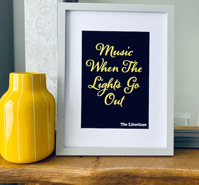 The Libertines -Music When The Lights Go Out inspired print