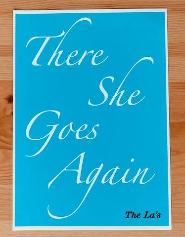There She Goes -The La's Inspired Print