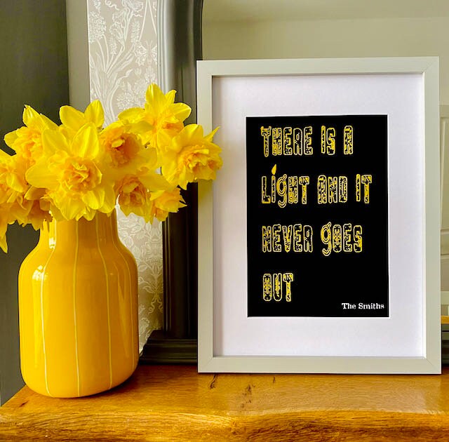 The Smiths -There is a light that never goes out inspired print