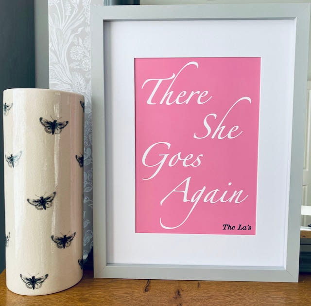 There She Goes -The La's Inspired Print